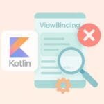 Kotlin ViewBinding Not Working