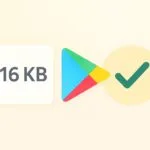 16 KB Google Play compatibility requirement