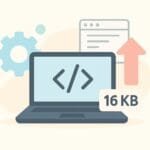Optimization Strategies for Developers to Stay Under 16 KB