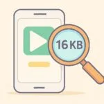 How to Check 16 KB Google Play Requirement